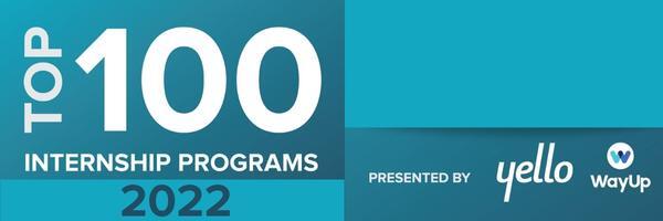 Announcing The Top 100 Internship Programs of 2022